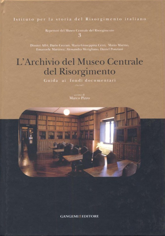 L’Archivio del Museo Centrale del Risorgimento. Guida ai fondi documentari