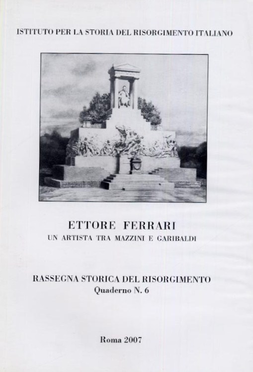 Ettore Ferrari, un artista tra Mazzini e Garibaldi (7 febbraio - 4 marzo 2007)