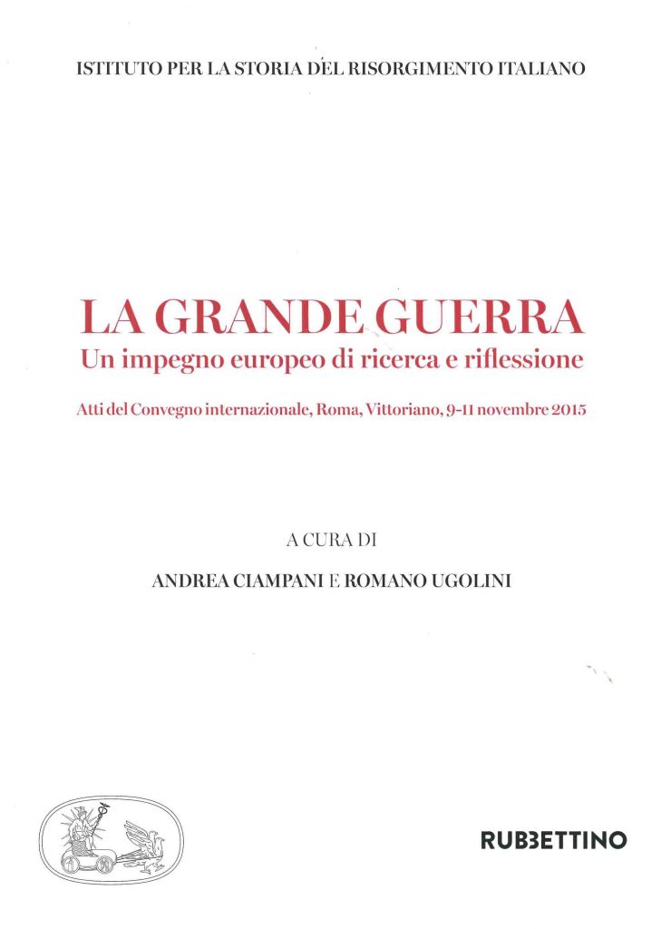 La Grande Guerra.Un impegno europeo di ricerca e riflessione.