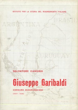 Giuseppe Garibaldi corsaro riograndense (1837-1838)