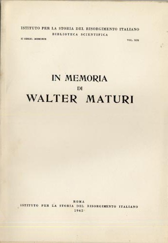 In memoria di Walter Maturi
