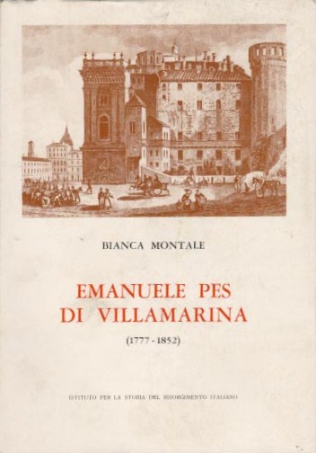 Dall’assolutismo settecentesco alle libertà costituzionali. E. Pes di Villamarina (1777-1852)
