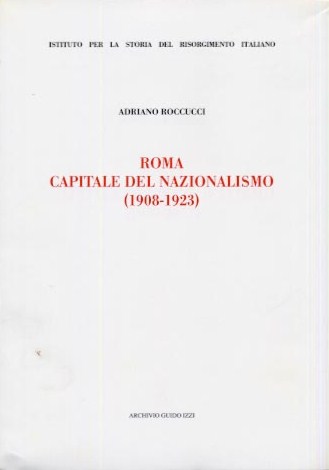 Roma capitale del nazionalismo (1908-1923)