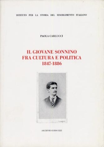 Il giovane Sonnino fra cultura e politica 1847 - 1888