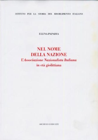 Nel nome della Nazione. L'Associazione Nazionalista Italiana in età giolittiana