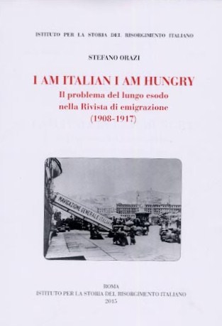 I am italian I am hungry. Il problema del lungo esodo nella Rivista di emigrazione (1908 - 1917)