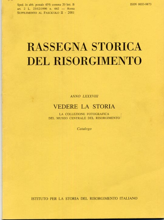 Vedere la storia.La collezione fotografica del Museo Centrale del Risorgimento ( 3 novembre 2001 -3 marzo 2002)
