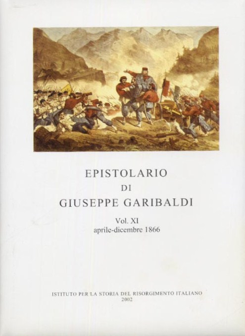 Edizione Nazionale degli scritti di Giuseppe Garibaldi Vol. XVII