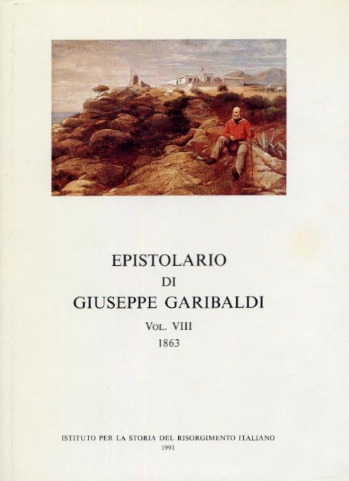 Edizione Nazionale degli scritti di Giuseppe Garibaldi Vol. XIV