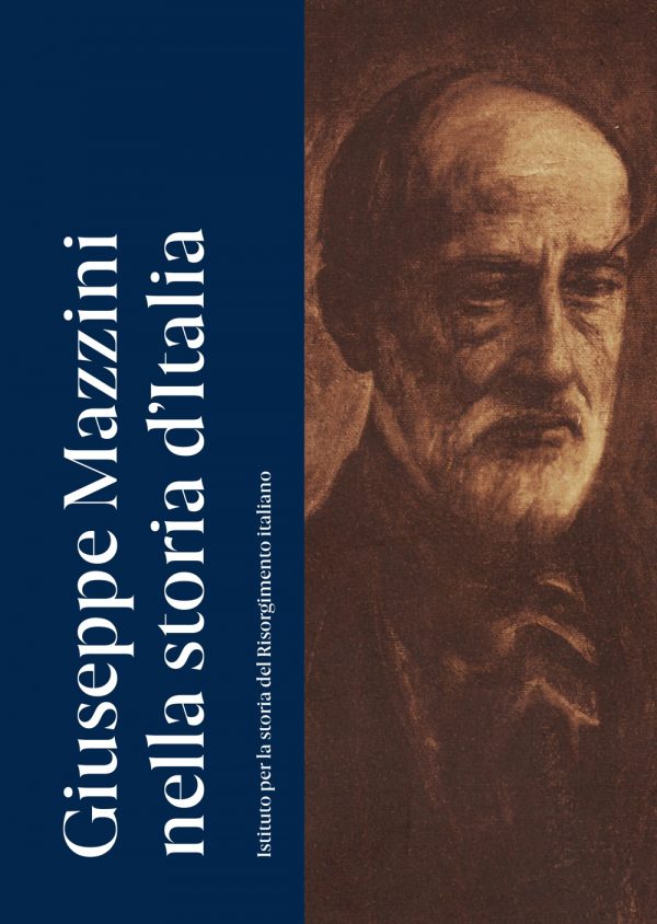 Giuseppe Mazzini nella storia d’Italia