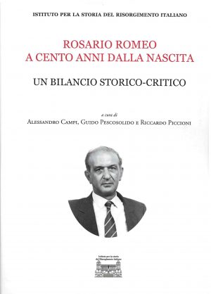 Rosario Romeo a cento anni dalla nascita. Un bilancio storico-critico